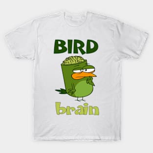 Birdbrain Design for Bird Lovers T-Shirt